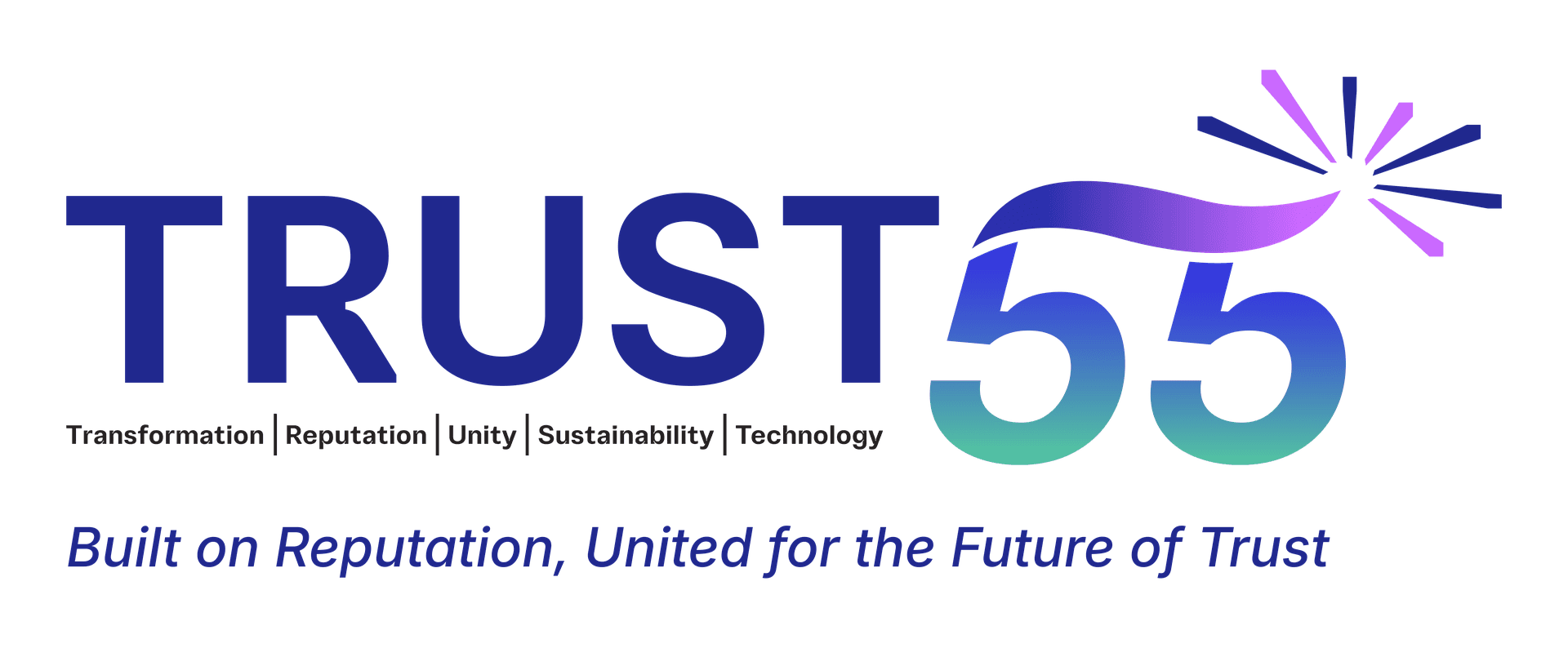 TRUST 55 — Built on Reputation, United for the Future of Trust